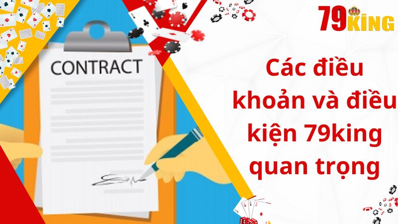 Các điều khoản và điều kiện 79king quan trọng